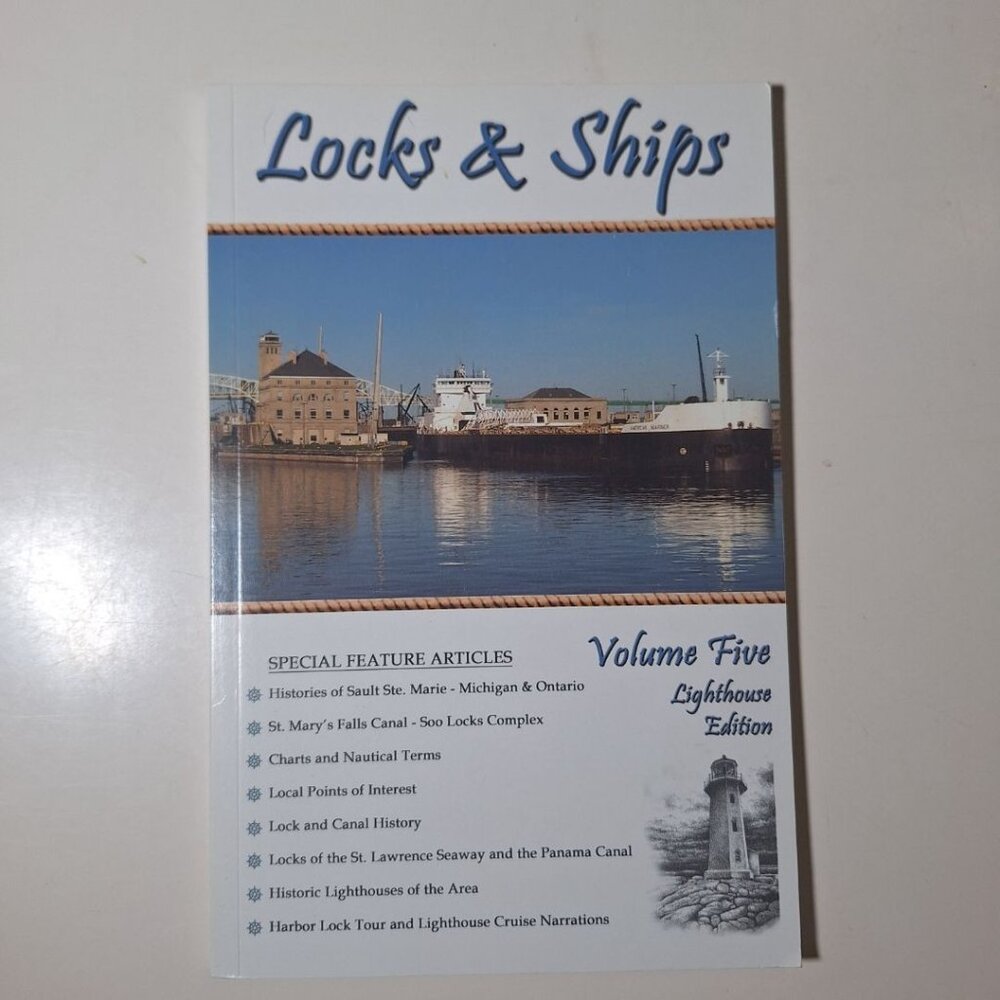 Locks & Ships Book 2010 Volume Five Lighthouse Edition‎ Soo Sault St Marys